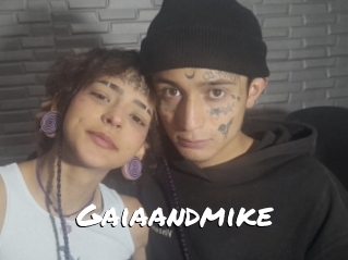 Gaiaandmike