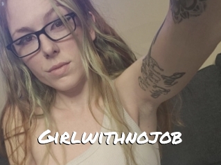 Girlwithnojob