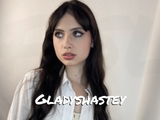 Gladyshastey