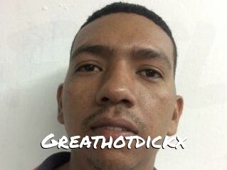Greathotdickx