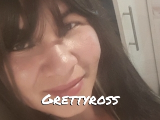 Grettyross