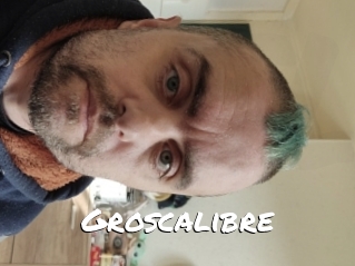Groscalibre