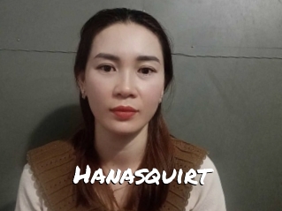 Hanasquirt