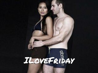 ILoveFriday