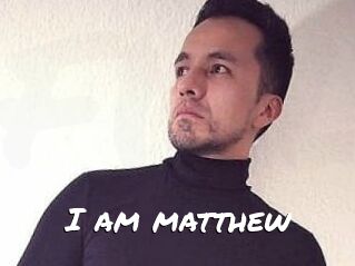 I_am_matthew