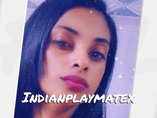 Indianplaymatex