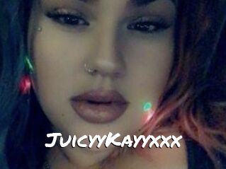 JuicyyKayyxxx