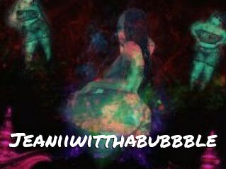 Jeanii_wit_tha_bubbble