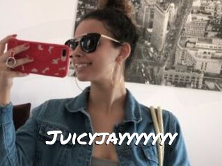 Juicyjayyyyyyy