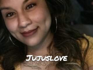 Jujuslove