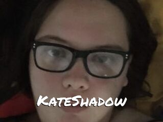 KateShadow