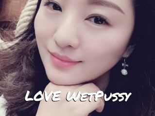 LOVE_WetPussy