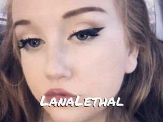 LanaLethal