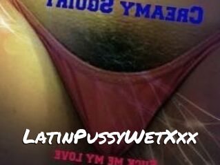 LatinPussyWetXxx