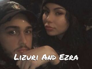 Lizuri_And_Ezra