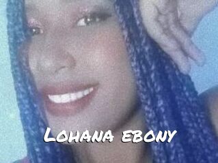 Lohana_ebony