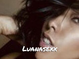 Luanasexx