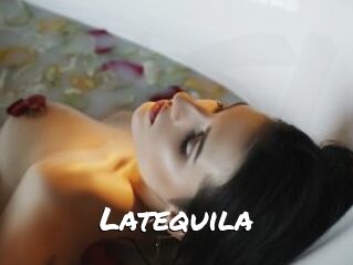 Latequila