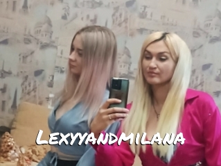 Lexyyandmilana