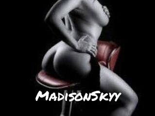 MadisonSkyy