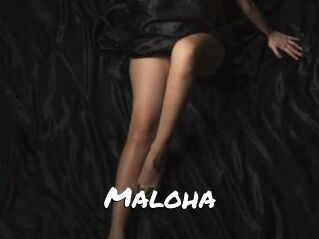 Maloha