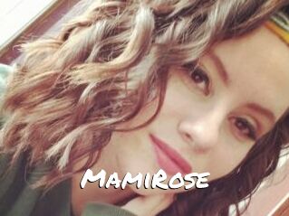 MamiRose