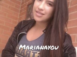 Marianayou