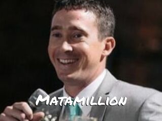 Matamillion