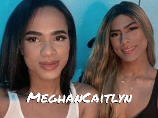 MeghanCaitlyn