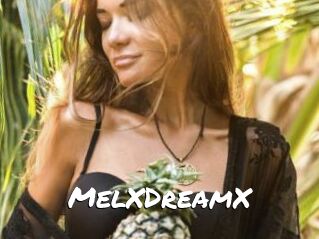 MelXDreamX