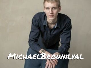 MichaelBrownlyal