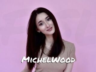 MichelWood