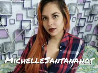 MichelleSantanahot