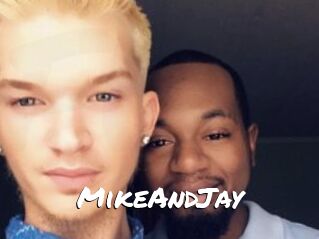 MikeAndJay