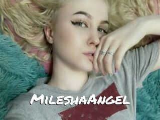 MileshaAngel