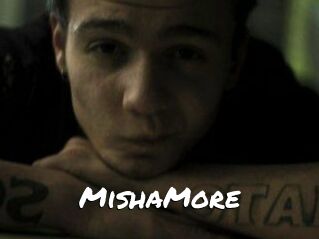 MishaMore