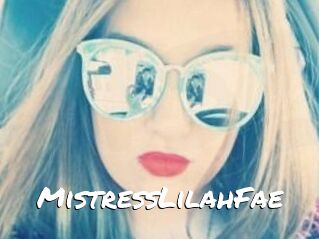 MistressLilahFae