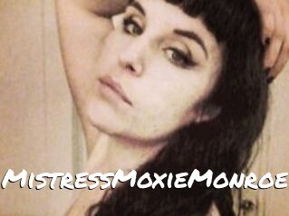MistressMoxieMonroe