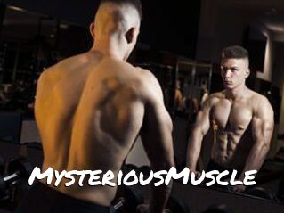 MysteriousMuscle