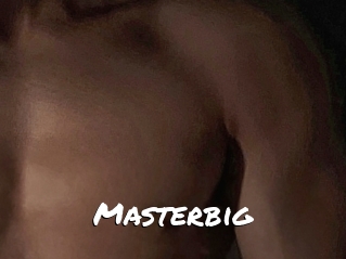Masterbig