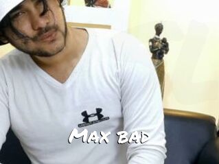 Max_bad