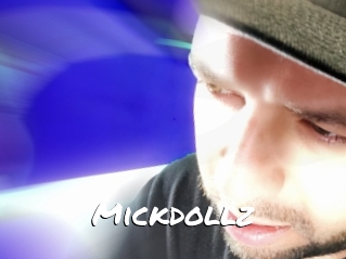 Mickdollz