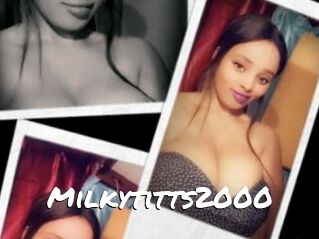 Milkytitts2000
