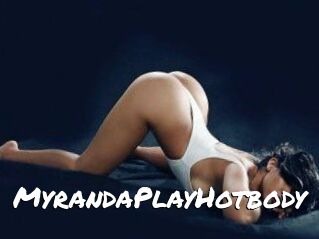 MyrandaPlayHotbody