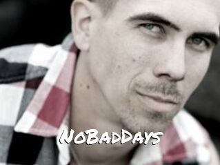 NoBadDays