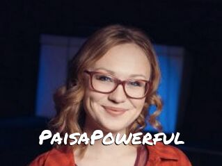 PaisaPowerful