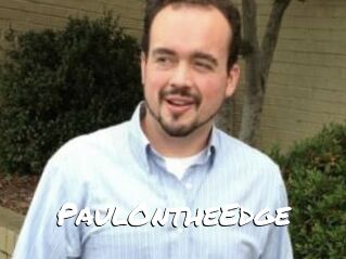 PaulOntheEdge