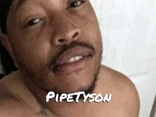 PipeTyson