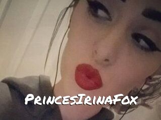 PrincesIrinaFox