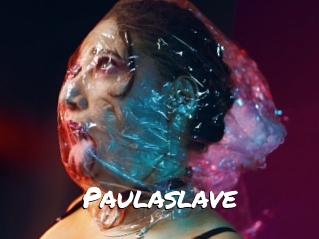 Paulaslave